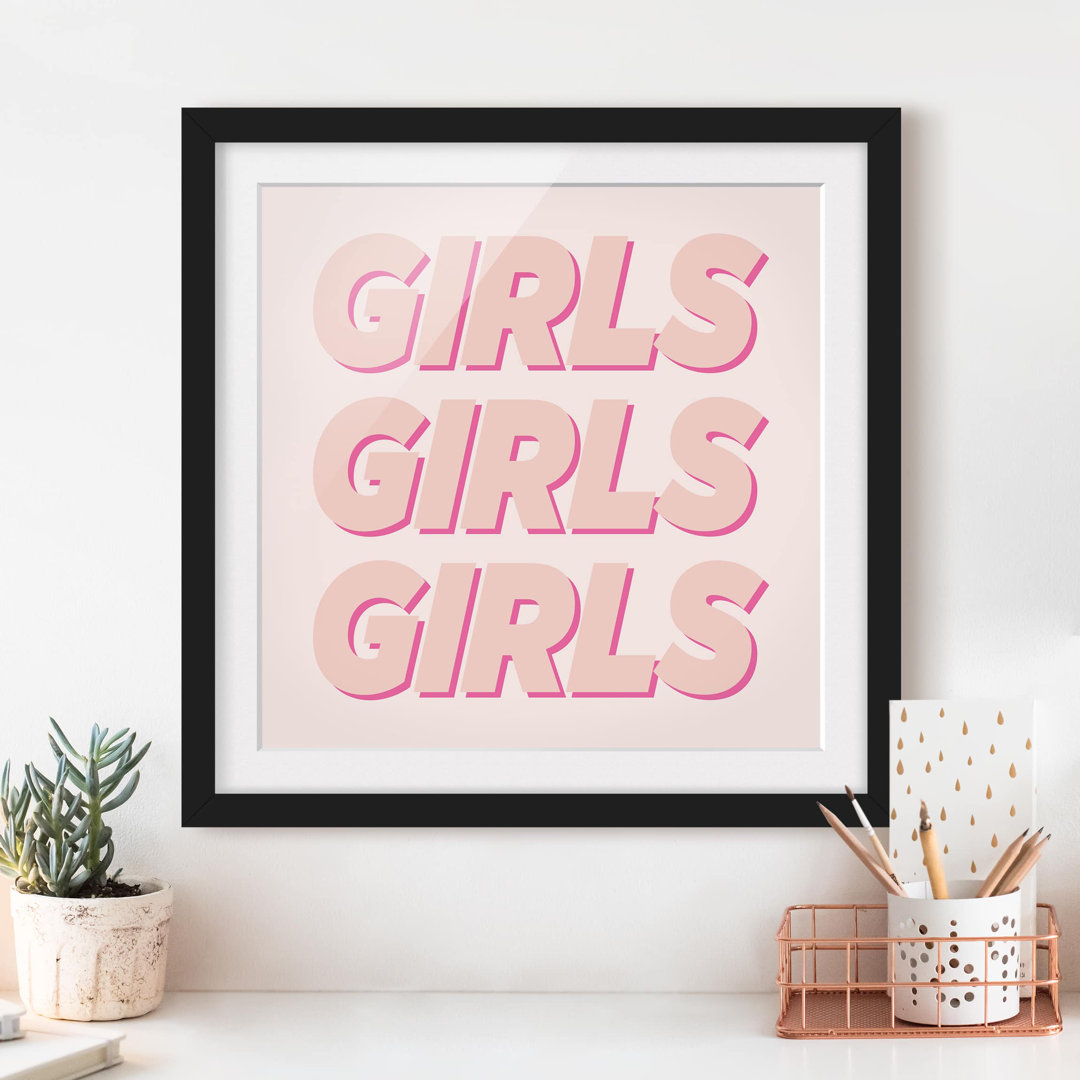 Gerahmter Kunstdruck Girls, Girls, Girls