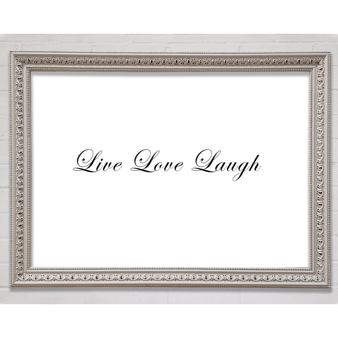 Gerahmtes Poster Love Quote Live Love Laugh 2 in Weiß