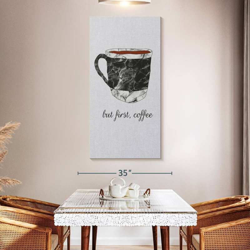 Coffee First Quote, 54" H x 27" W