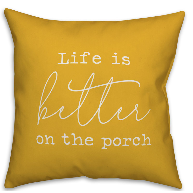  Life is Better on the Porch Indoor/Outdoor Throw Pillow, 18" x 18" , Yellow
