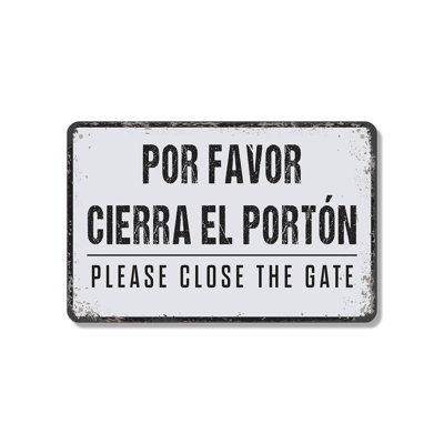 Por Favor Cierra El Porton Please Close Gate (2 Pack) 7 Inch x 10 Inch Aluminum Sign