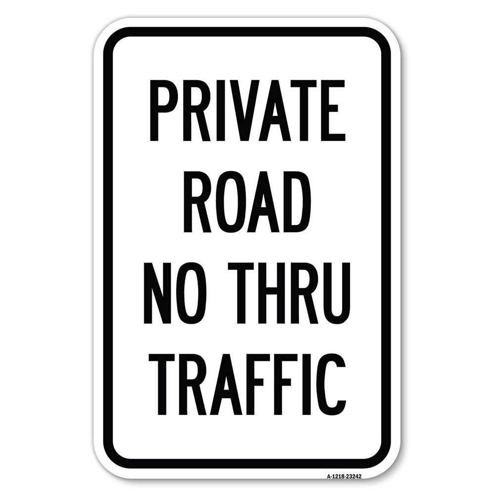 Private Road No Thru Traffic Sign/23242 SignMission 