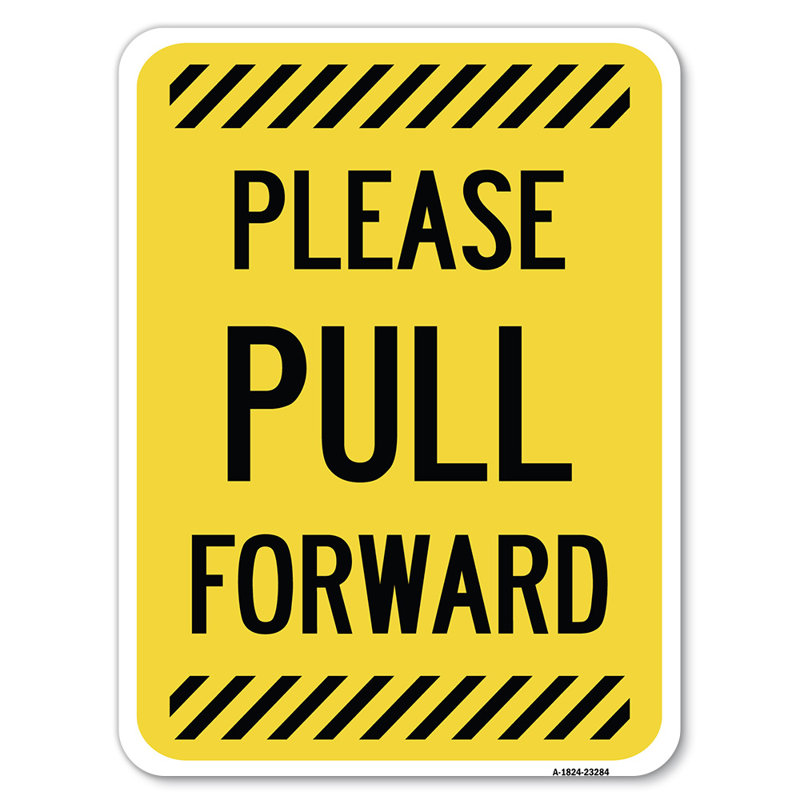 Please Pull Forward/23284, 24" H x 18" W x 1" D