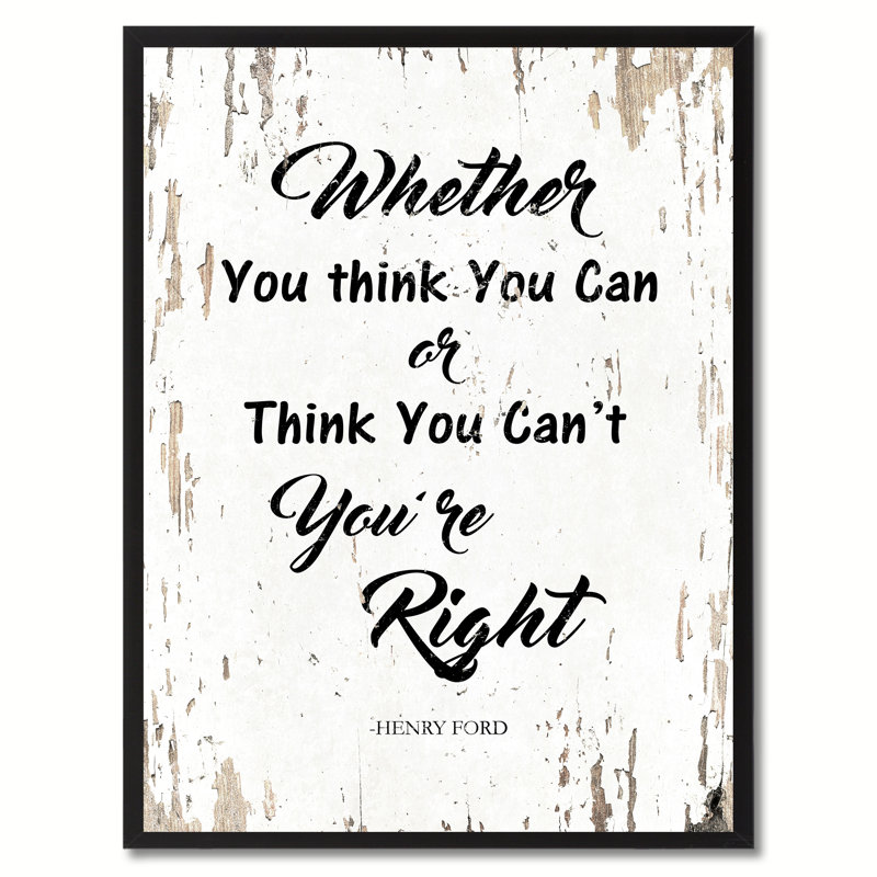 «What You Think You Can or Think You Cant You Right» - Henry Ford - cadre photo, impression d'art textuel sur toile