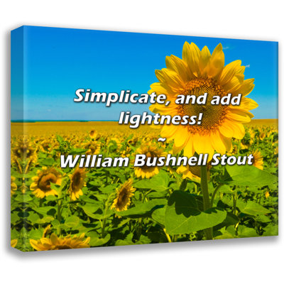 Artsy Quote "Simplicate, and add lightness!" By William Bushnell Stout Gallery Wrapped Canvas