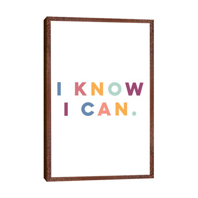 I Know I Can - Print on Canvas