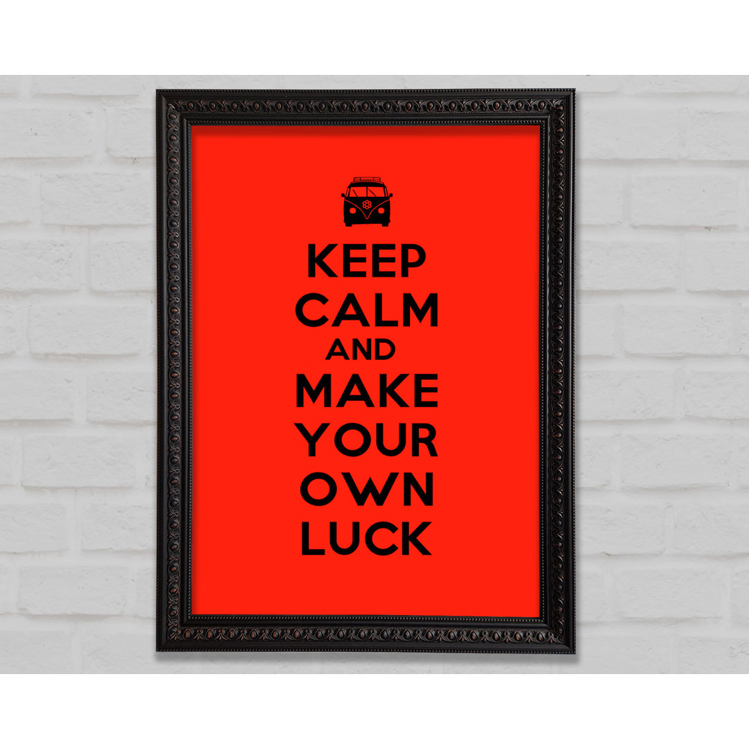 Keep Calm Luck - Drucken