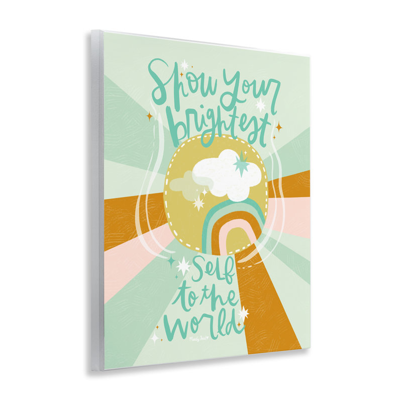 «Show Your Brightest Self», plaque murale par Mandy Ford Art + Illustration