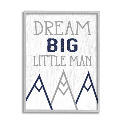 «Dream Big Little Man», phrase «Rustic Mountain Range» par Ashley Calhoun, impression