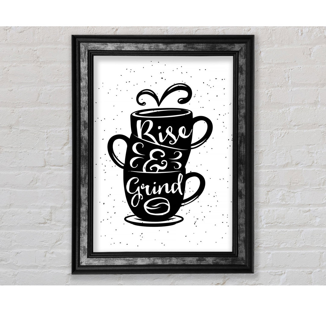 Rise And Grind - Single Picture Frame Typography