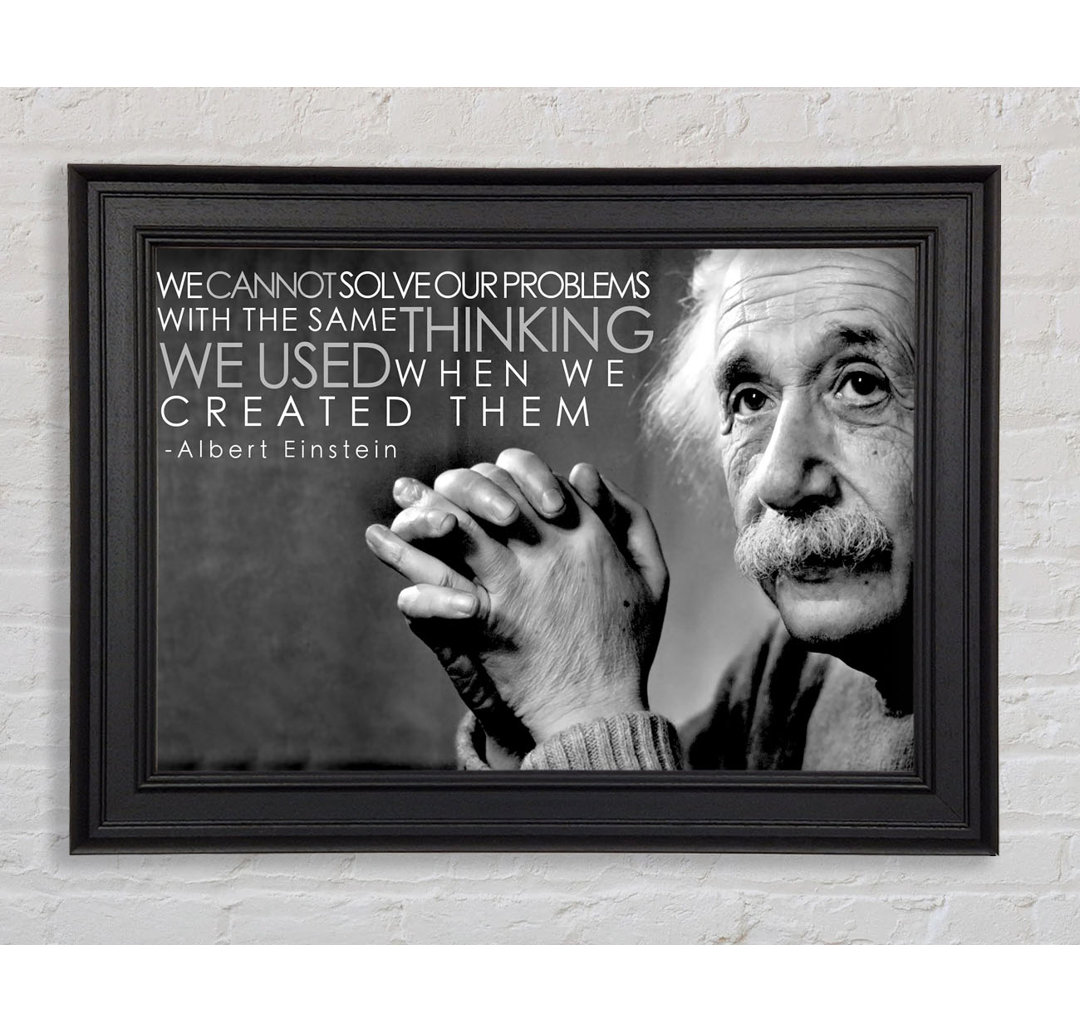 Motivierendes Zitat Einstein Thinking Gerahmter Druck