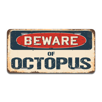 Beware of Octopus