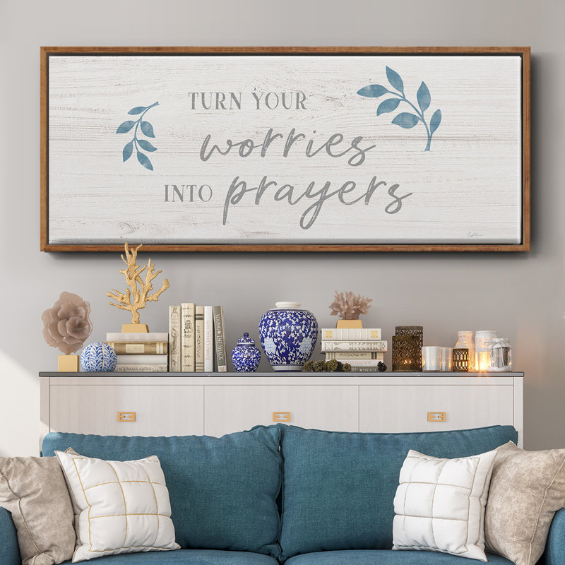 «Worries into Prayers», toile encadrée, H 12 po x l 30 po