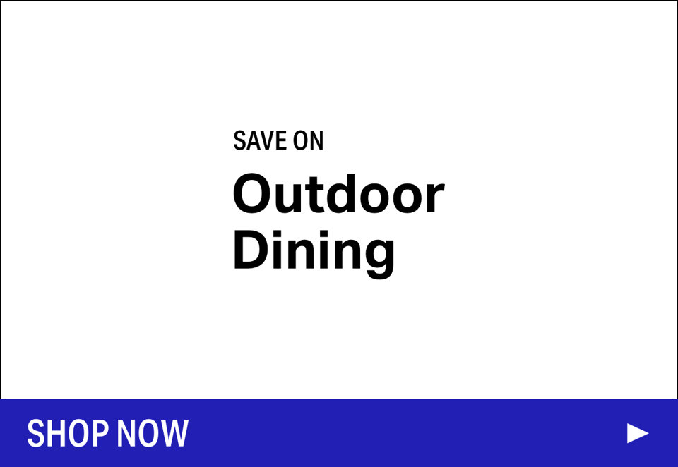 Save On Outdoor Dining
