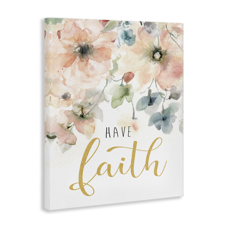 «Have Faith» sur toile florale, design par Carol Robinson, H 40 po x l 30 po