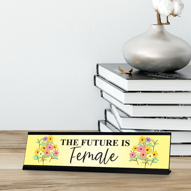 The Future Is Female Nameplate