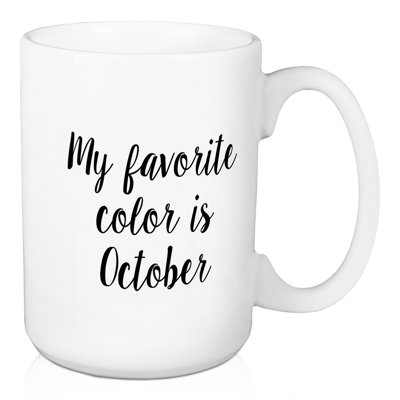 Tasse à café de couleur my favorite is octobre Ceja