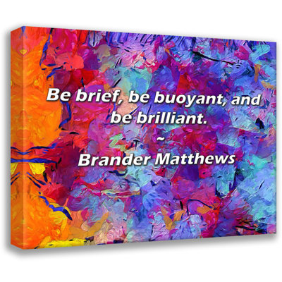 Citation de Brander Matthews: Soyez bref, soyez flottant et soyez brillant.