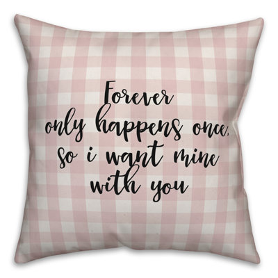  Coussin Forever Only Happens Once