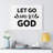Let Go and Let God - Wrapped Canvas Textual Art-772078265