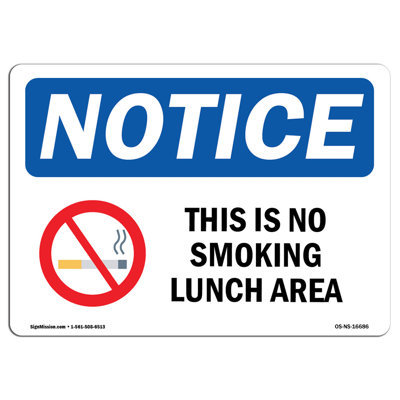 Osha Notice - Notice This Is a No Smoking Lunch Area Sign