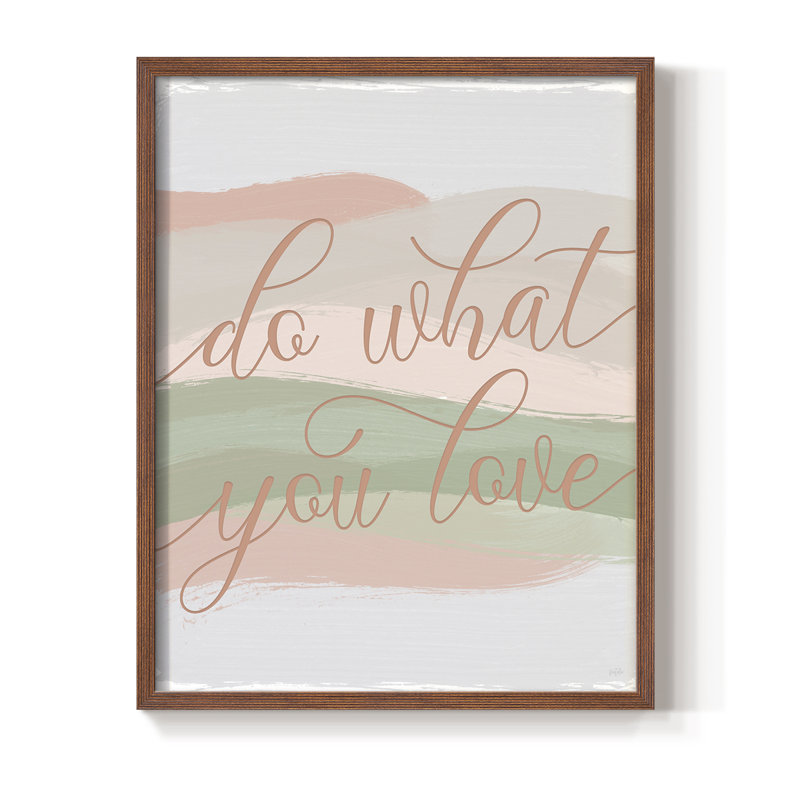«Do What You Love», reproduction encadrée - bois massif, H 15 po x l 12 po, Noyer