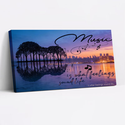 Music Is What Feelings Sound Like Canvas Wrapped Wall Art Oil Painting Print With Cityscape And Trees Reflection At Sunset (Set Of 1)
