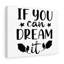 If You Can Dream It - Wrapped Canvas Print