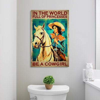 «Be a cowgirl», reproduction d'art graphique sur toile tendue
