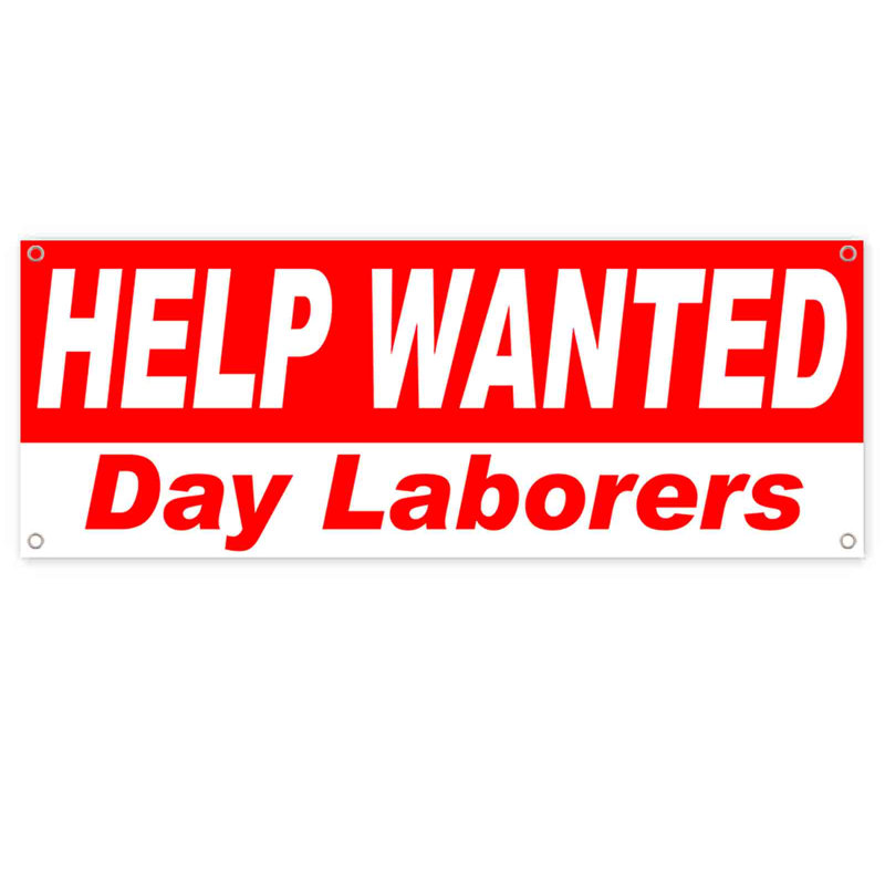 Jaquantae Vinyl Banner, 40" x 96", Help Wanted Day Laborers
