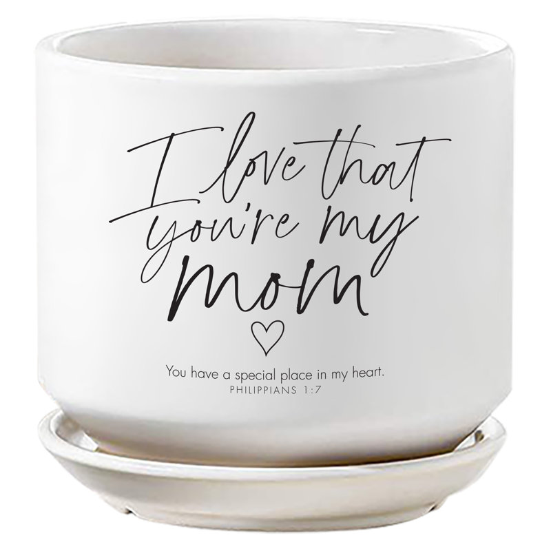 Jardinière I Love You Mom Philippians 1: 7