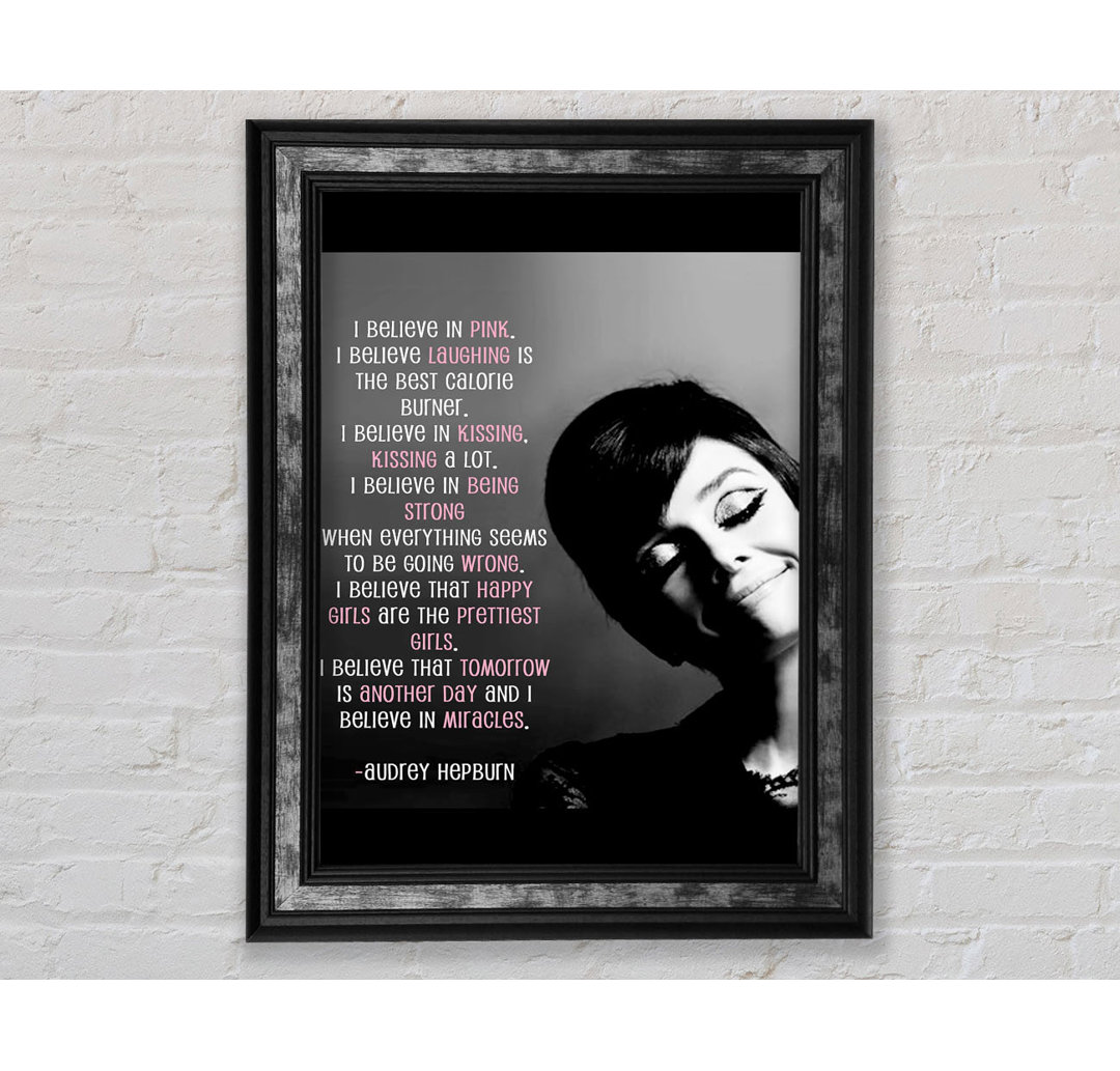 Motivationszitat Audrey Hepburn I Believe In Portrait - Einzelner Bilderrahmen Kunstdrucke