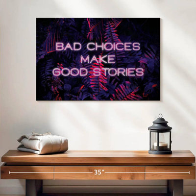 Tergel Bad Choice, Make Good Stories, néon
