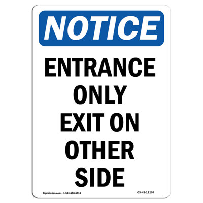 Entrance Only Exit on Other Side Sign