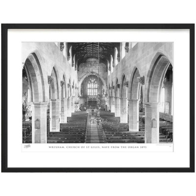 Wrexham, Church Of St Giles, Nave From The Organ 1895 by Francis Frith - Single Picture Frame Print