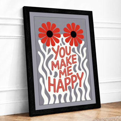 You Make Me Happy Modern - Print
