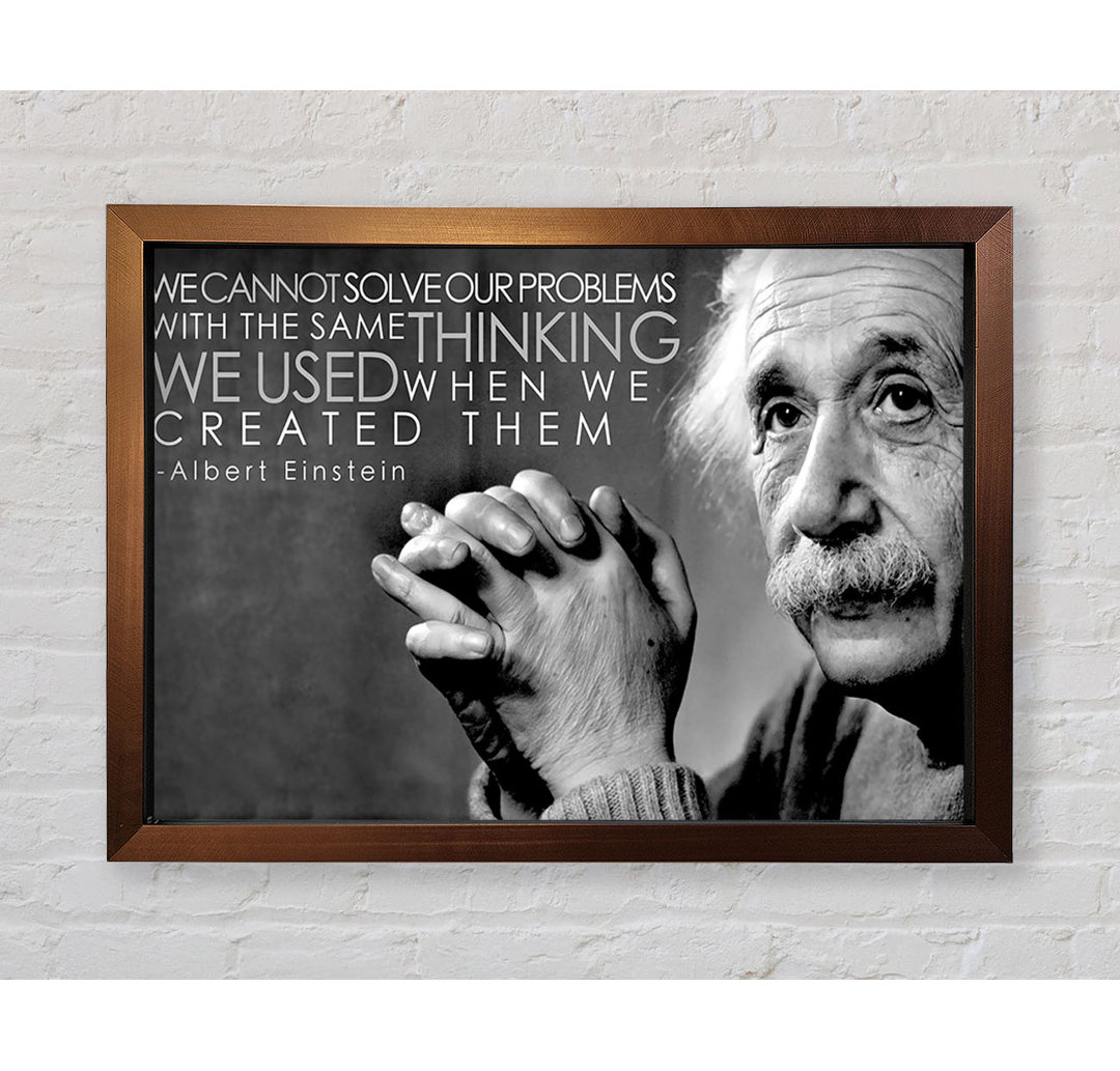 Motivierendes Zitat Einstein Thinking Gerahmter Druck