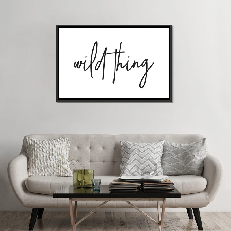« wild thing i », art textuel sur toile, H 18 po x l 26 po x P 1,5 po, Toile encadrée noire, Pas de tapis