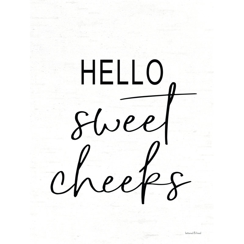 Hello Sweet Cheek par lettrage et doublure, H 36 po x l 24 po