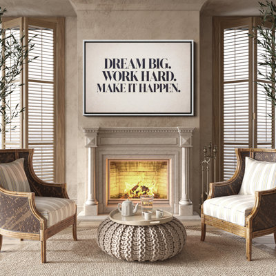 Dream Big Work Hard Make It Happen Motivational Quote Framed Print Wall Art