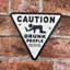 Eichhorn Cast Iron Caution Drunk People Wall Sign