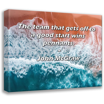 Fleur De Lis Living Gallery Wrapped Canvas By John McGraw: "The team that gets off to a good start wins pen