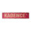 Kadence Street Sign Aluminum 4" X 18"