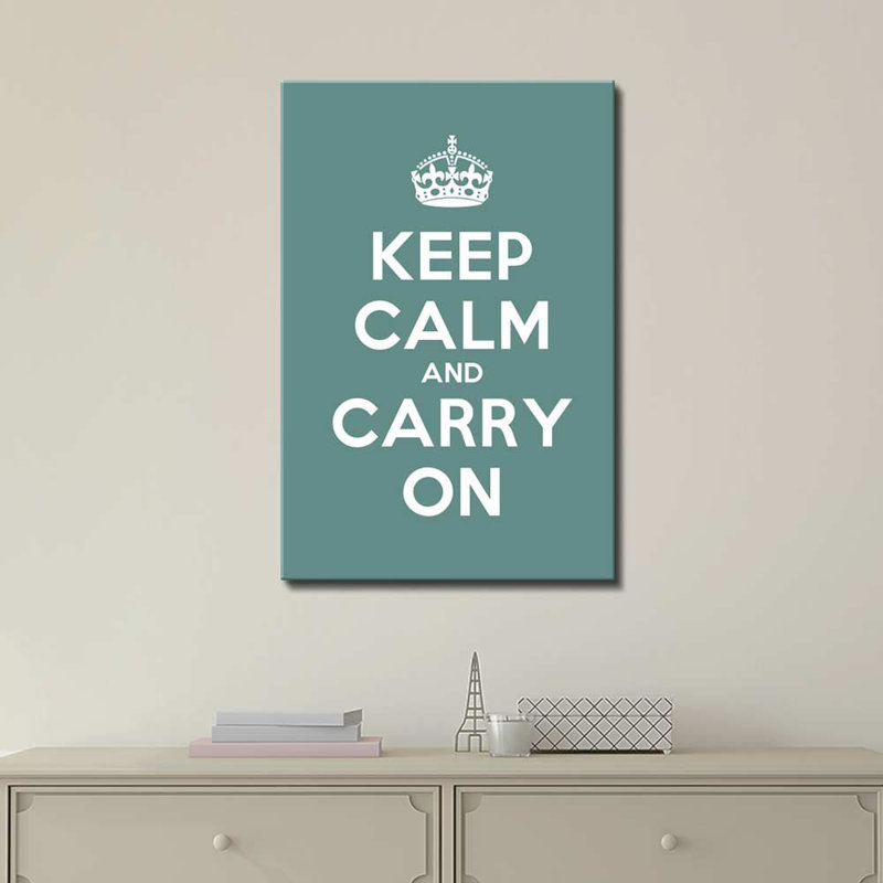 «Keep Calm And Carry On On», art textuel, H 24 po x l 16 po x P 1,5 po, Cyan