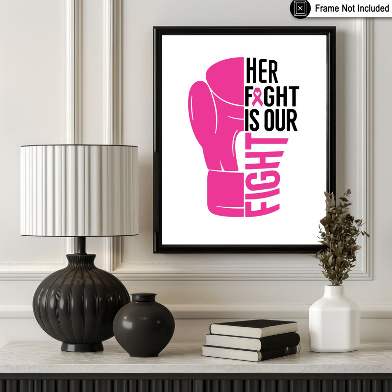 «Her Fight Is Our Fight Cancer», H 11 po x l 14 po, Affiche, Sans cadre