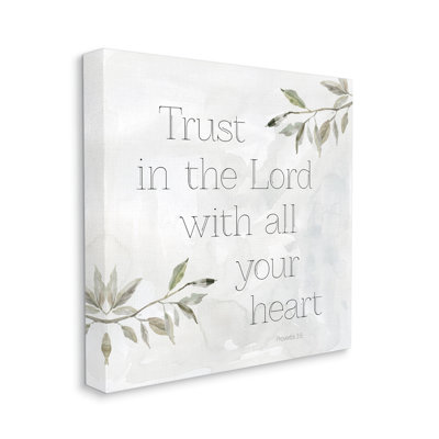 " Trust The Lord Spiritual Phrase Botanical Leaves " by Carol Robinson