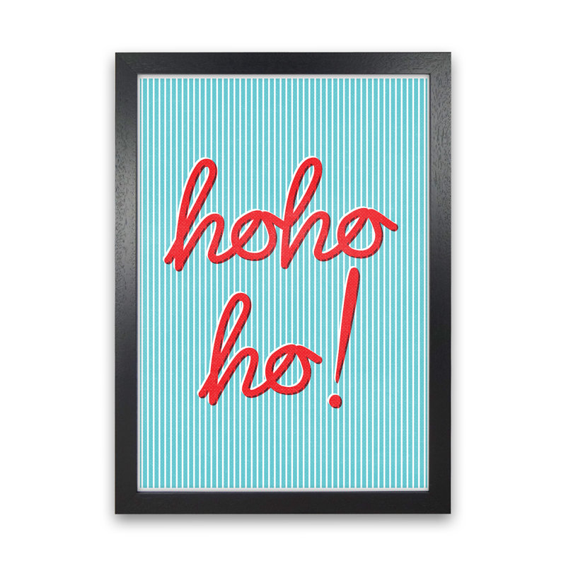Hohoho - Print, Black Framed, 88cm H x 64cm W x 3cm D