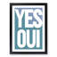 Yes Oui - Picture Frame Typography-62775949-62775953