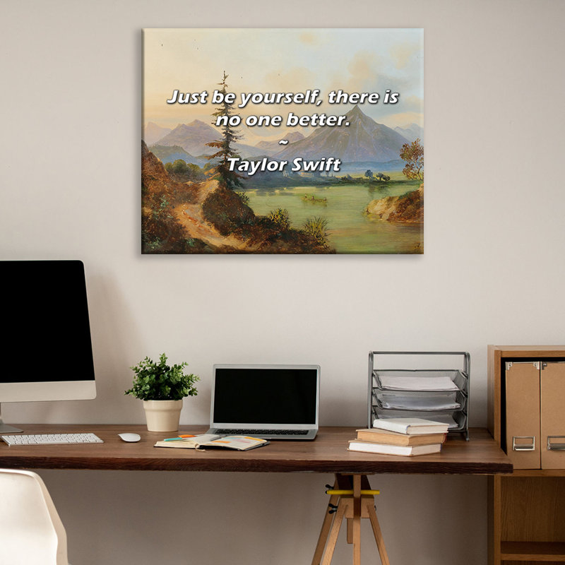 Artsy Quote "Just be yourself, there is no one better." By Taylor Swift Gallery Wrapped Canvas, 24" H x 17" W