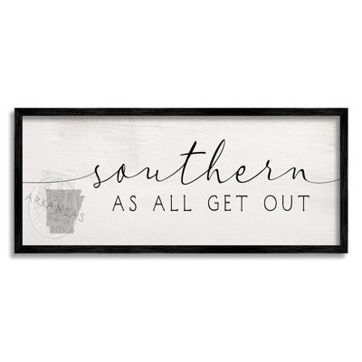 " Southern As All Get Out Sentiment Arkansas State " by Daphne Polselli